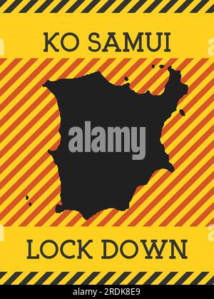Ko Samui Lock Down Sign. Yellow island pandemic danger icon. Vector illustration. Stock Vector