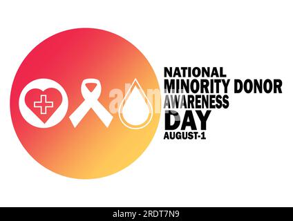 National Minority Donor Awareness Day. August 01. Vector Illustration Suitable for greeting card, poster and banner Stock Vector