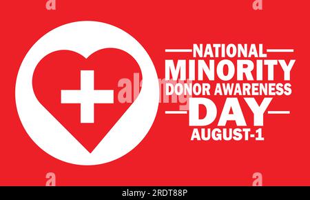 National Minority Donor Awareness Day. August 01. Vector Illustration. Suitable for greeting card, poster and banner Stock Vector