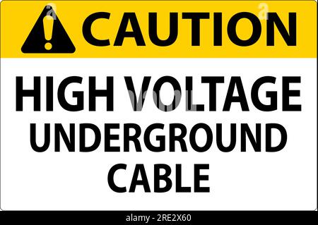 Caution Sign High Voltage Underground Cable Stock Vector
