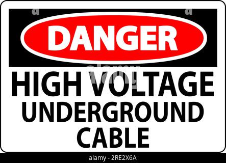 Danger Sign High Voltage Underground Cable Stock Vector