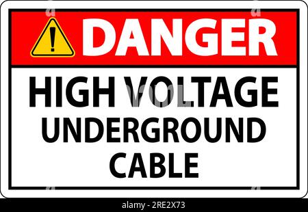 Danger Sign High Voltage Underground Cable Stock Vector