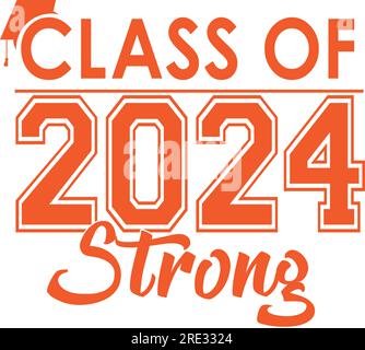 Class of 2024 STRONG Orange Graphic Stock Vector