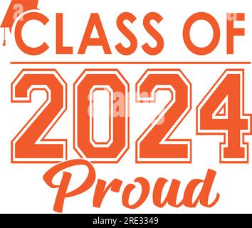 Class of 2024 PROUD Orange Stacked Graphic with graduation Cap Stock Vector