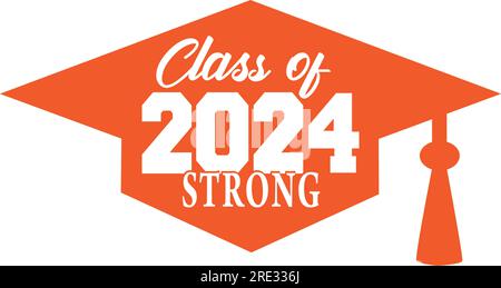 Class of 2024 Strong Orange Graduation Cap Graphic Stock Vector
