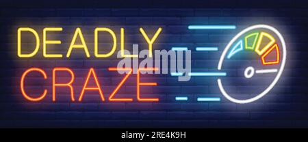 Deadly craze neon sign. Speedometer on brick background Stock Vector