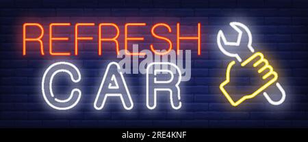 Refresh car neon text with hand holding wrench Stock Vector
