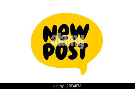 NEW POST text speech bubble. New post word on text box. Vector illustration. Hand drawn quote. New post icon lettering. Doodle phrase on white backgro Stock Vector
