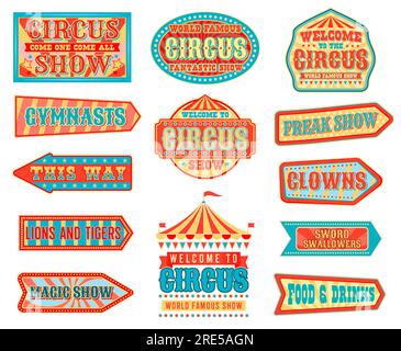 Circus pointers and arrow signboards vector design with carnival chapiteau big top tents, flags, stars and striped pattern of marquee. Magic show, clowns, acrobats and trained animals welcome signs Stock Vector