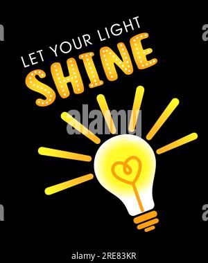 Let your light SHINE, t-shirt concept. Matthew 5:16 - Bible verses t-shirt design with lamp and lettering. Motivational message isolated on black Stock Vector