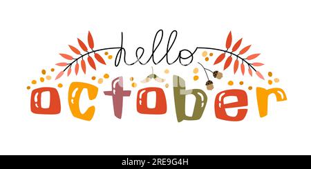 Hello October poster flat style. Autumn hand drawn lettering with rays. Vector illustration isolated on white. Stock Vector