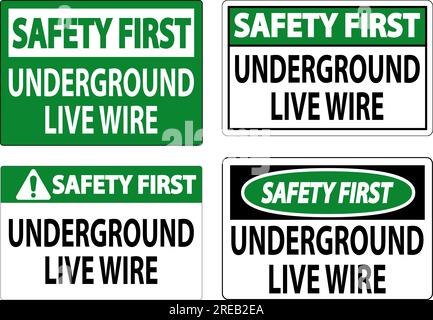 Safety First Sign, Underground Live Wire Stock Vector