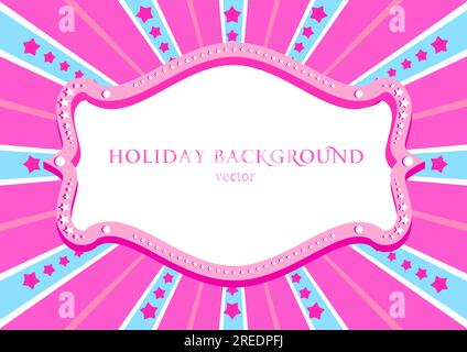 Bright entertainment pink frame for circus, fanfair, carnival or life events announcement. Stock Vector