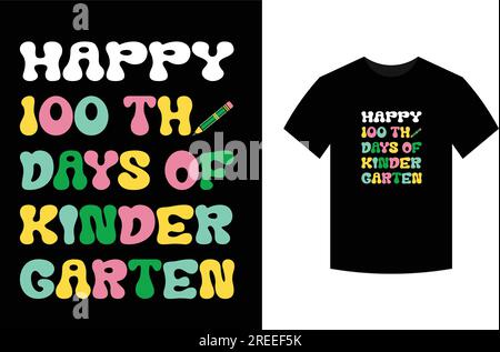 Happy 100th Days of Kindergarten, T-shirt design Stock Vector