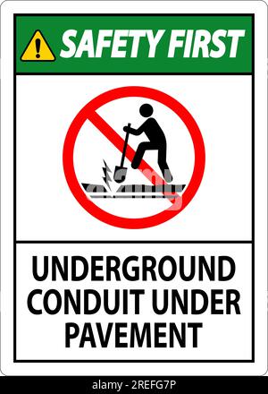 Safety First Sign, Underground Conduit Under Pavement Stock Vector ...