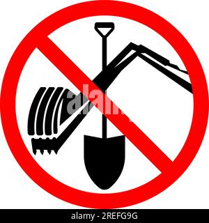 No Digging Sign, No Digging Spade and Crane Symbol Stock Vector