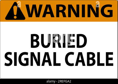 Warning Sign, Buried Signal Cable Sign Stock Vector