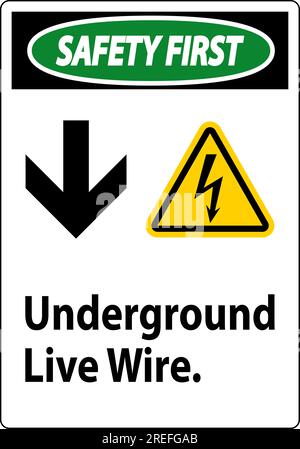 Safety First Sign, Underground Live Wire. Stock Vector