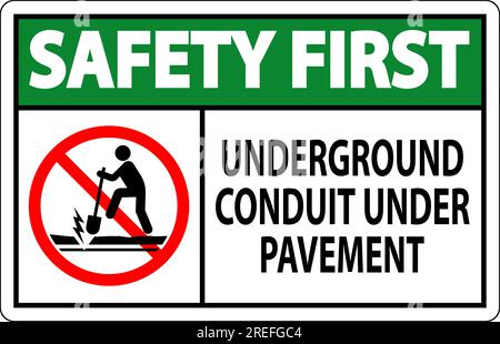 Safety First Sign, Underground Conduit Under Pavement Stock Vector ...