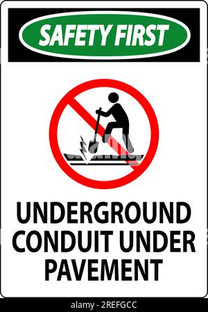 Safety First Sign, Underground Conduit Under Pavement Stock Vector ...