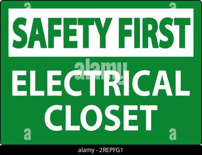 Safety First Sign, Electrical Closet Sign Stock Vector