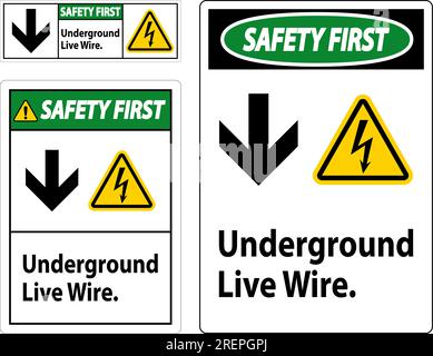 Safety First Sign, Underground Live Wire. Stock Vector