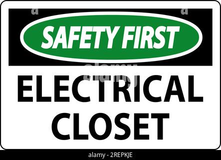 Safety First Sign, Electrical Closet Sign Stock Vector