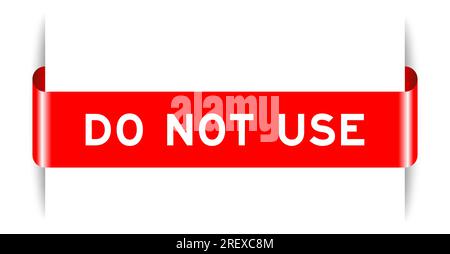 Red color inserted label banner with word do not use on white background Stock Vector
