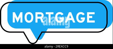 Speech banner and blue shade with word mortgage on white background Stock Vector