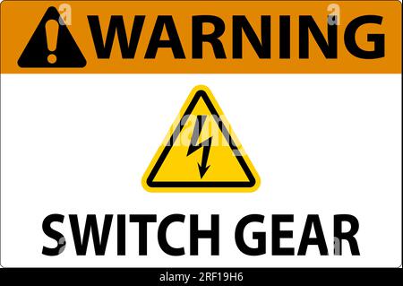 Warning Sign, Switch Gear Sign Stock Vector