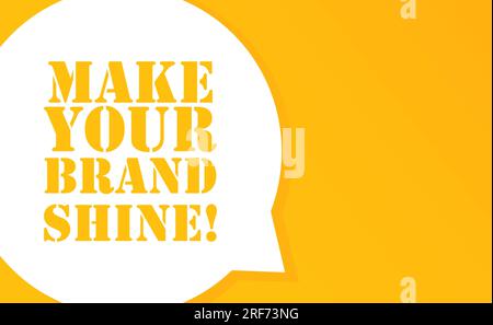 Make your brand shine. Speech bubble with Make your brand shine text. 2d illustration. Flat style. Vector line icon for Business and Advertising Stock Vector