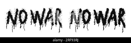 Graffiti text NO WAR. Lettering with smudges of paint, splashes and stains. Sprayed font graffiti with overspray in black over white. Street art. Isolated vector. Stock Vector