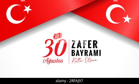 30 Agustos, Zafer Bayrami Kutlu Olsun banner with flags. Translation from turkish - August 30, celebration of Victory and National Day in Turkey Stock Vector