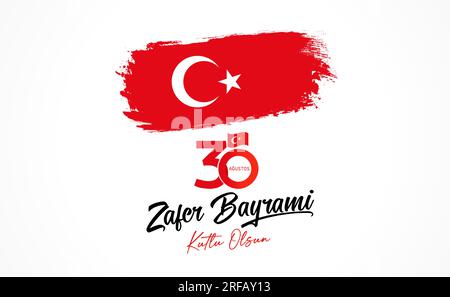 30 Agustos, Zafer Bayrami Kutlu Olsun lettering and grunge flag. Translation from turkish - August 30 Victory Day, National Day in Turkey Stock Vector