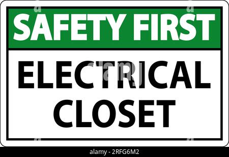 Safety First Sign, Electrical Closet Sign Stock Vector