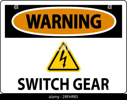 Warning Sign, Switch Gear Sign Stock Vector