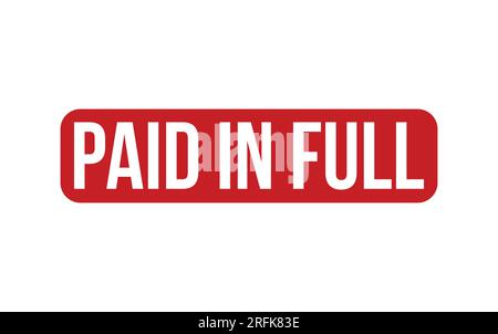 Paid In Full Rubber Stamp Seal Vector Stock Vector