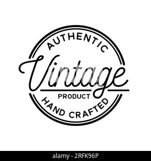 Authentic Vintage Product Design Template. Hand Crafted Stamp Design Logo. Vector and Illustration. Stock Vector