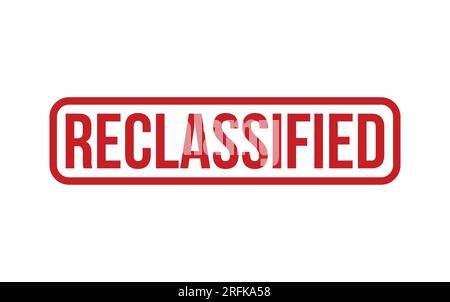 Reclassification Sign Red Reclassified Rubber Stamp Seal Vector Stock Vector Image & Art - Alamy