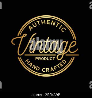 Authentic Vintage Product Design Template. Hand Crafted Stamp Design Logo. Vector and Illustration. Stock Vector