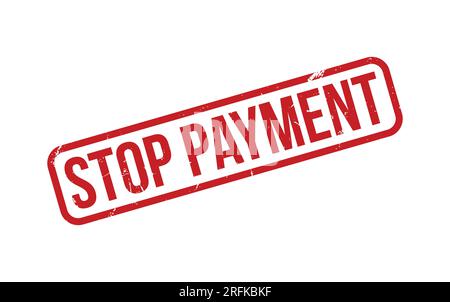 Red Stop Payment Rubber Stamp Seal Vector Stock Vector Image & Art - Alamy
