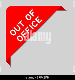 Red color of corner label banner with word out of office on gray background Stock Vector