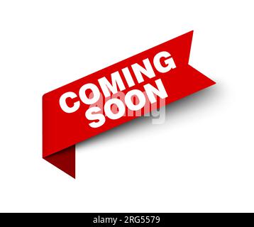 Coming soon red ribbon label banner. Open available now sign or coming soon tag Stock Vector