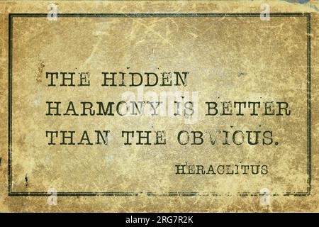 The hidden harmony is better than the obvious - ancient Greek philosopher Heraclitus quote printed on grunge vintage cardboard Stock Photo