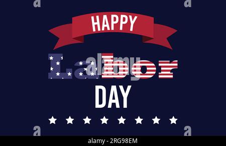 Happy Labor Day greeting banner .  Happy Labor Day background.  Greeting card or invitation card design.  Patriotic colors Stock Vector