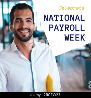 Celebrate national payroll week text over happy middle eastern casual businessman Stock Photo