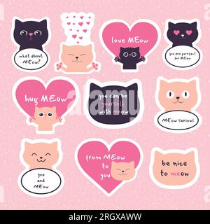 Set of meow stickers with different cats speaking funny phrases. Cute cat stickers for fun. Suitable for love cards Stock Vector