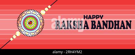 Happy Raksha Bandhan background with Creative Rakhi vector Illustration - Indian Religious Festival Raksha Bandhan. Suitable for greeting card, poster Stock Vector