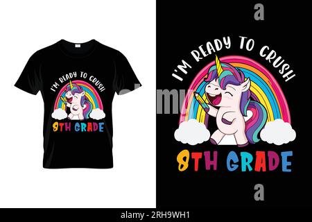 I'm Ready To Crush 8th Grade Dabbing Unicorn Back to School T-shirt Stock Vector