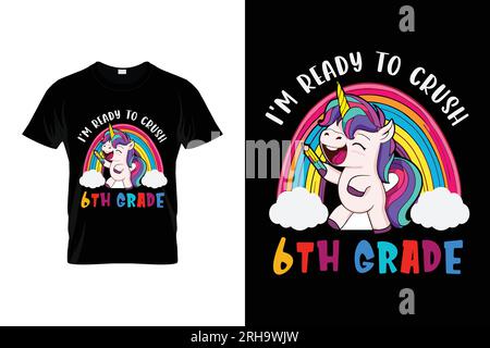 I'm Ready To Crush 6th Grade Dabbing Unicorn Back to School T-shirt Stock Vector